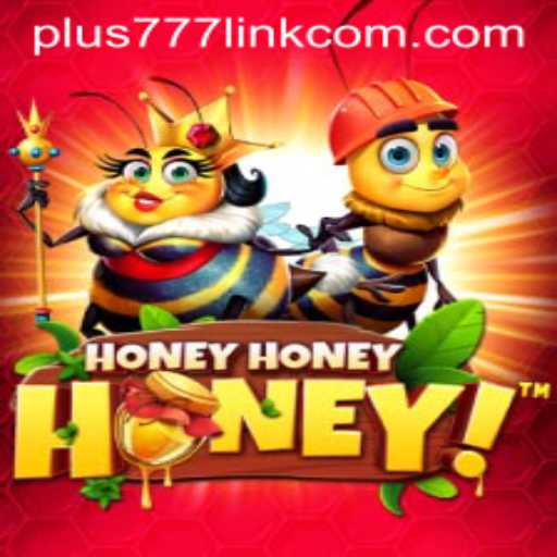 Exploring the Excitement of HoneyHoneyHoney and the Growing Popularity of Plus777 Link