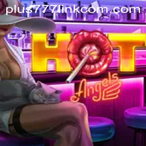 Discover the Thrills of HotAngels: A Gaming Experience with Plus777 Link