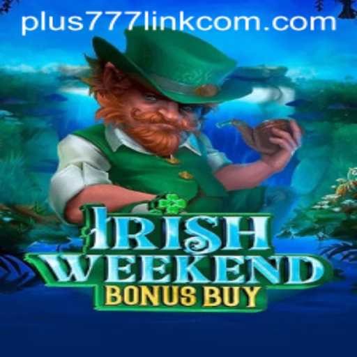 Discover the Excitement of IrishWeekendBonusBuy: The Ultimate Gaming Experience