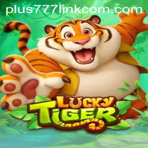 Unveiling the Enchanting World of LuckyTiger with Plus777 Link
